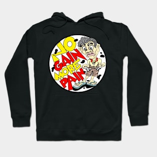 No gain more pain color Hoodie